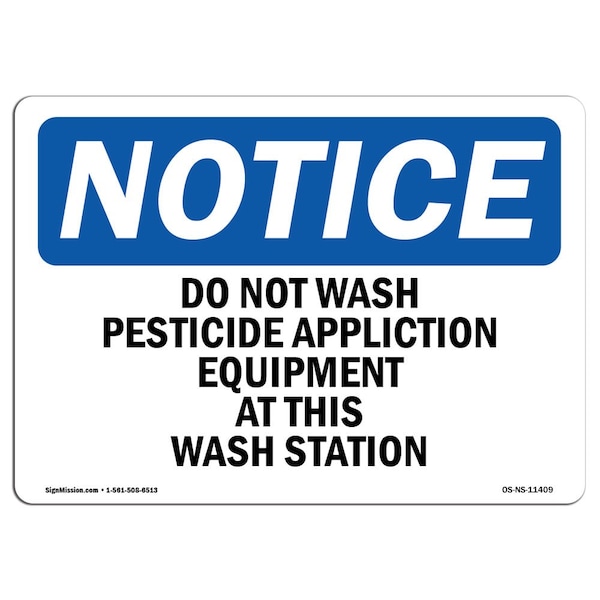 Signmission OSHA Notice Sign, 10" Height, 14" Width, Aluminum, Do Not Wash Pesticide Equipment Sign, Landscape OS-NS-A-1014-L-11409 - main